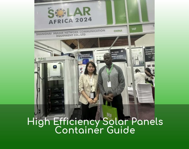 High Efficiency Solar Panels Container Guide